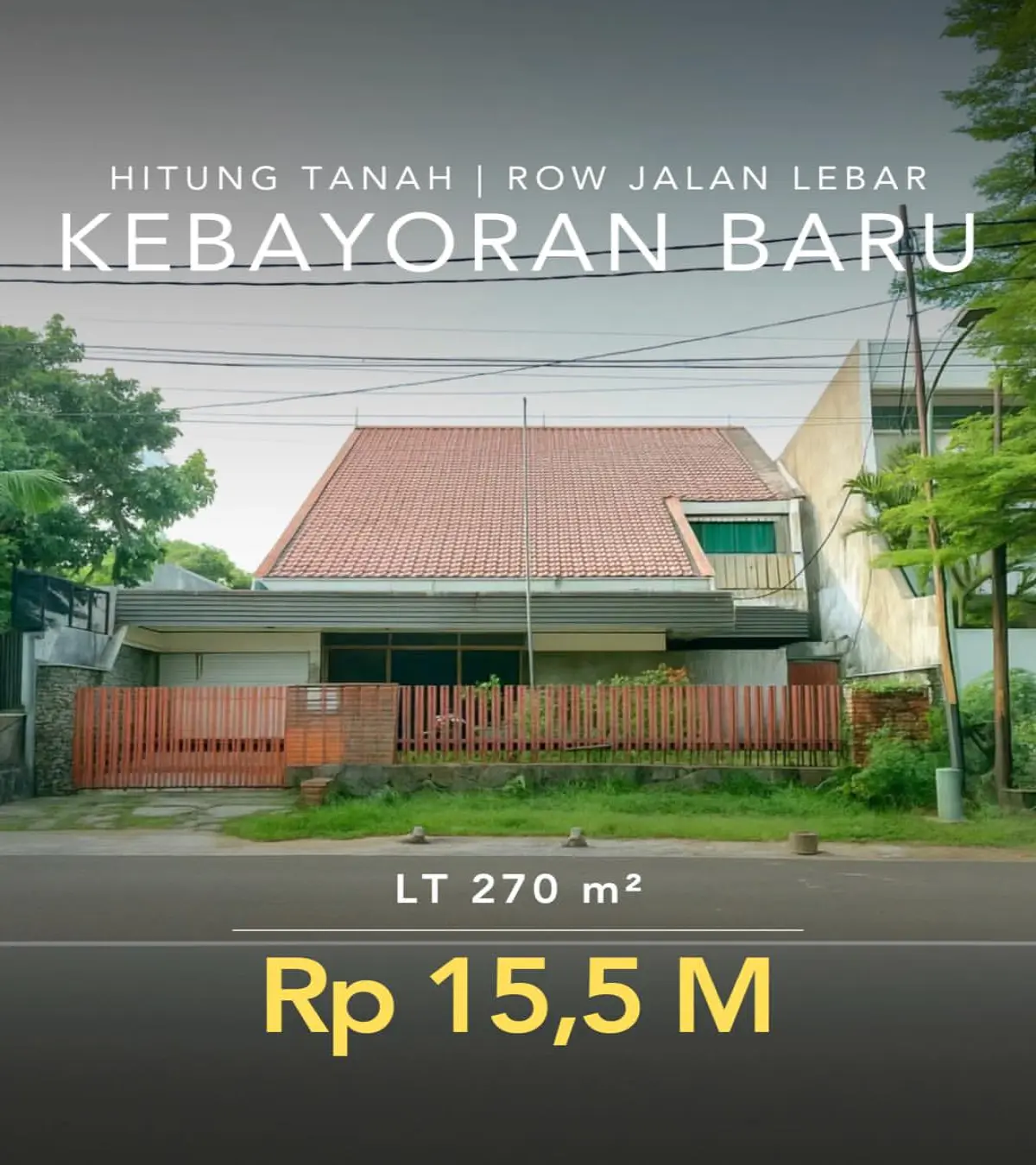 Rumah Dijual Kebayoran Baru Jakarta Selatan Hitung Tanah Row jalan besar